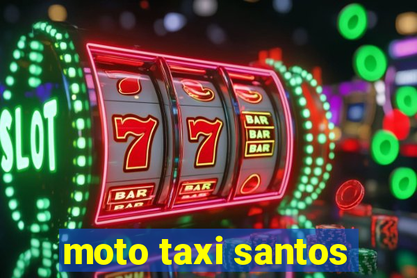 moto taxi santos